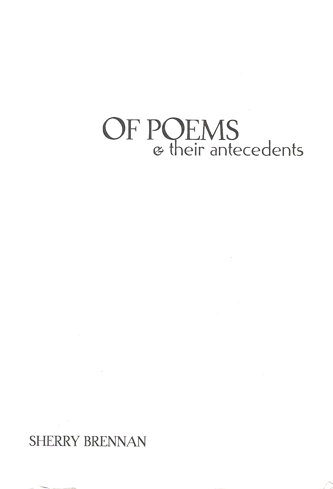 Of Poems and Their Antecedents