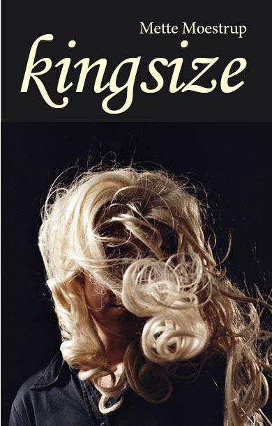 Kingsize by Mette Moestrup